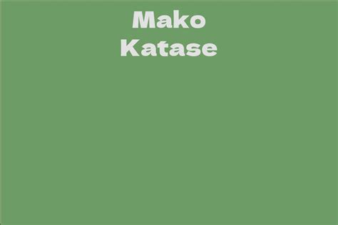 Mako Katase's rise to fame