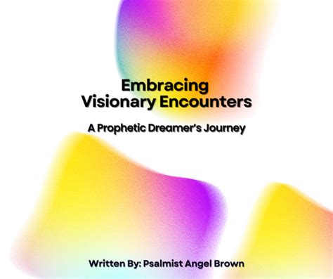 Moving Forward: Embracing and Incorporating the Visionary Encounter