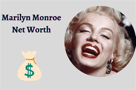 Ms. Monroe's Net Worth and Assets