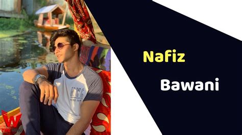 Nafiz Bawani's Early Life and Childhood