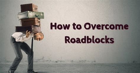 Navigating Physical Roadblocks: Practical Tips for Dealing with Real-Life Obstacles