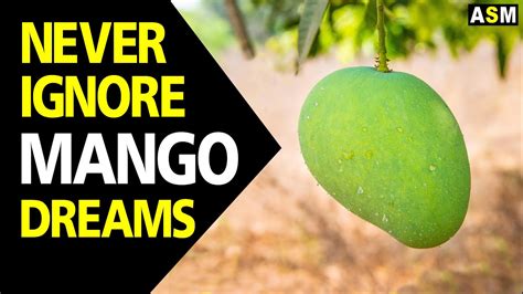 Negative Meanings and Interpretations: Dreaming of Unripe or Sour Mango