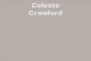 Net Worth: Celeste Crawford's fortune revealed