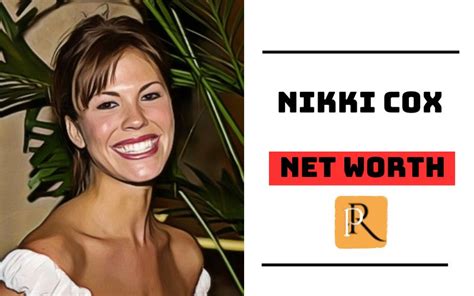 Net Worth: The Financial Success of Nikki