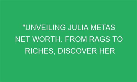 Net Worth: Unveiling Julia Uliane's Wealth