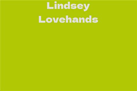 Net Worth and Earnings of Lindsey Lovehands