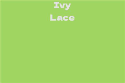 Net Worth of Ivy Lace: Surprising Numbers