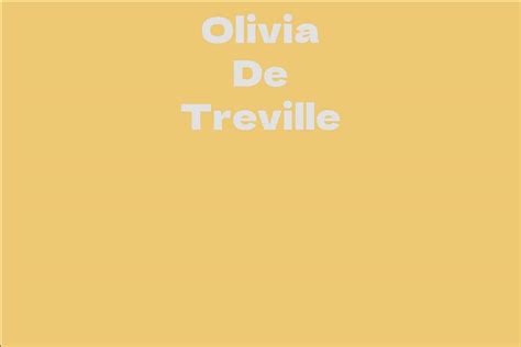 Net Worth of Olivia De Treville