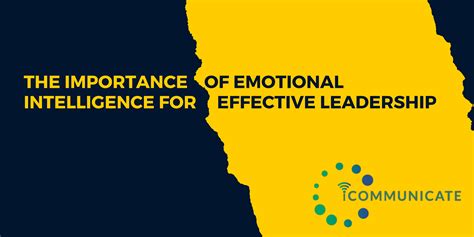 Nurturing Emotional Intelligence: Cultivating Crucial Skills for Effective Leadership