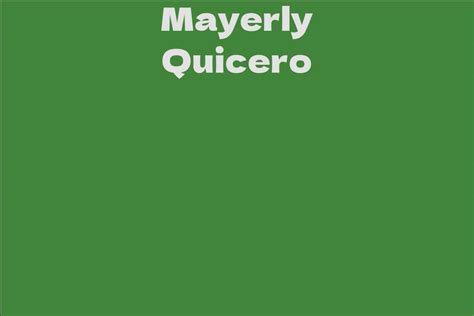 Personal Details of Mayerly Quicero