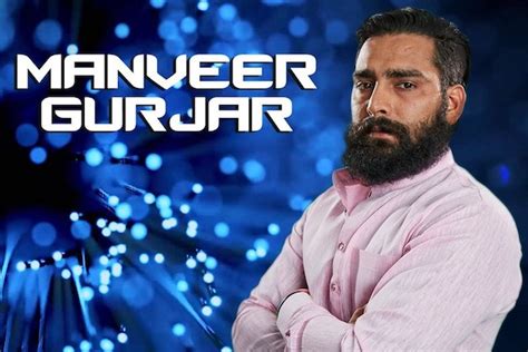 Personal Life of Manveer Gurjar