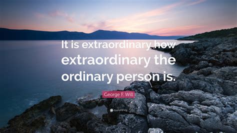 Quotes from the Extraordinary Individual