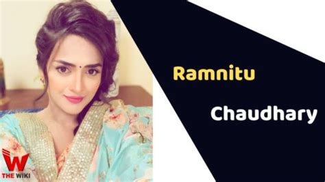 Ramnitu Chaudhary: Career and Achievements