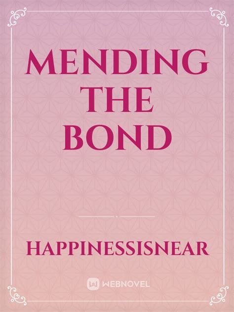 Recognizing the Need for mending the bond