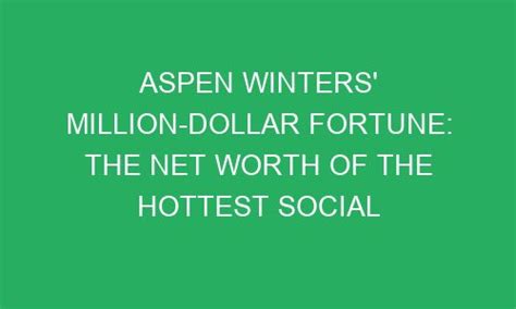 Revealing Aspen Winters' Net Worth and Success Story