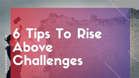 Rising Above Challenges