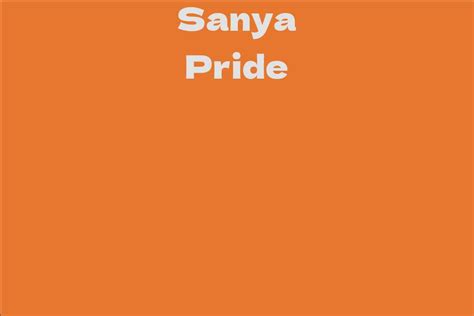 Sanya Pride Acting Career