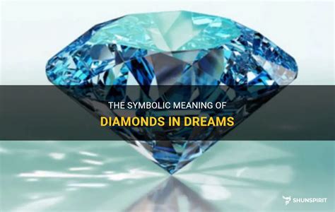 Seeking Emotional Security: Exploring the Symbolic Significance of Diamond Dreams