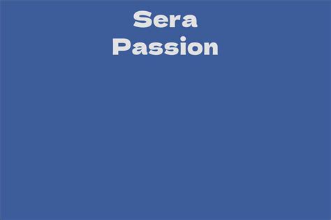 Sera Passion Bio: A Brief Overview