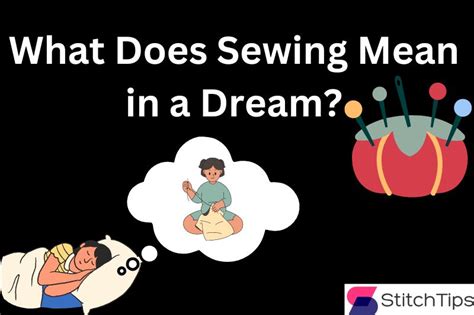 Sewing as a Metaphor: How Dreams of Stitches Reflect the Fabric of Our Lives