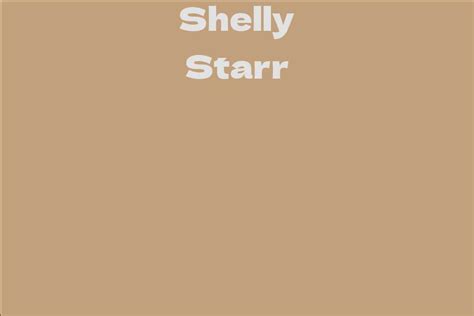 Shelly Starr's Net Worth and Earnings