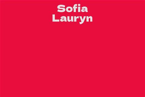 Sofia Lauryn Biography