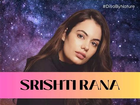 Srishti Rana: Early Life and Background