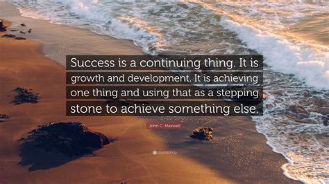 Success and Development Continuation