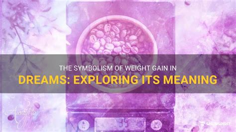 Symbolism of Weight Gain in Dreams