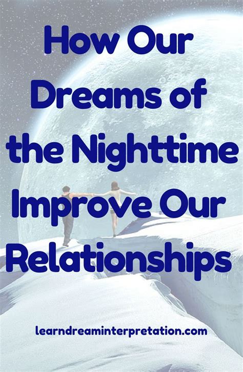 Taking Action: Utilizing Dream Analysis to Enhance Relationships