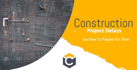 The Construction Process: Challenges and Delays to Be Prepared For