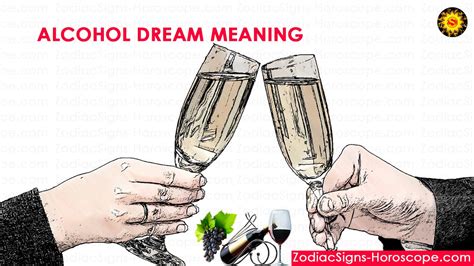 The Elaborate Significance Associated with Alcohol as a Symbol of Dreams