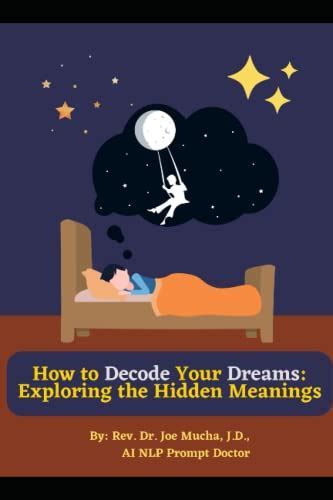 The Enigmatic Universe of Dream Interpretation