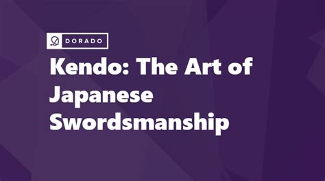 The Essence of Traditional Japanese Swordsmanship: An Enduring Legacy