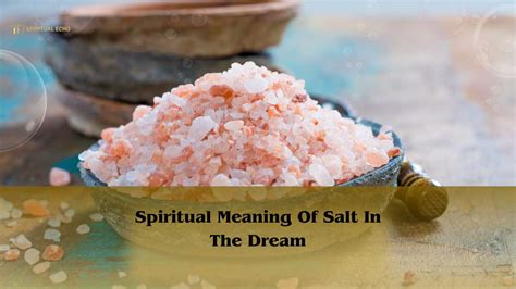 The Fascinating Symbolism of Salt in Dreams