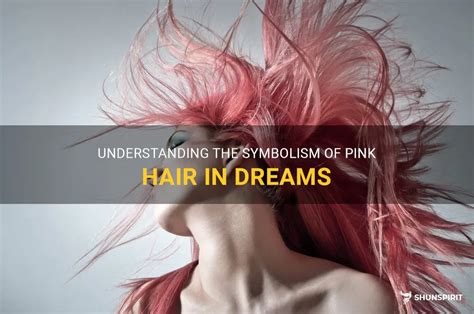 The Fascinating Symbolism of Tangled Tresses in Dreams