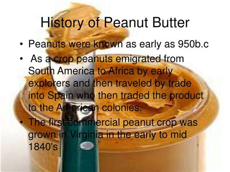 The Intriguing History of Peanut Butter