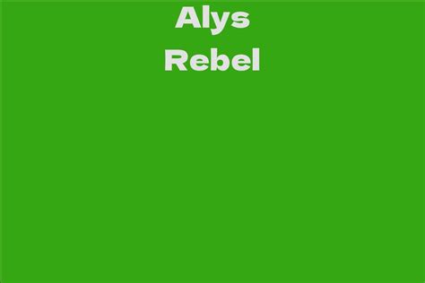 The Meteoric Ascend of Alys Rebel