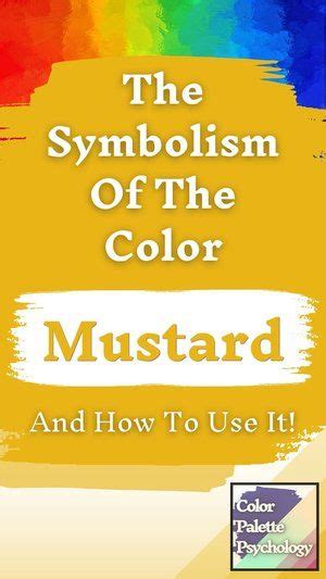 The Mind Behind the Warmth: Unveiling the Psychology of Mustard Yellow