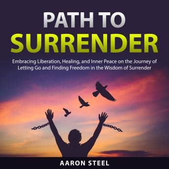 The Path to Inner Peace: Embracing the Beauty of Surrender