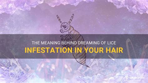 The Potential Emotional Meanings: Exploring the Impact of Dreaming about Hair Lice