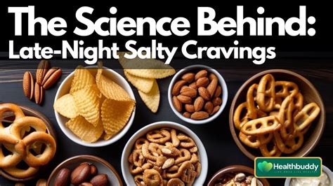 The Science Behind Salty Cravings: Unraveling the Mystery