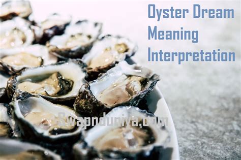 The Significance of Oysters in Dreams