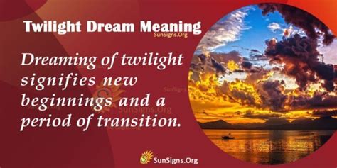 The Significance of Twilight Dreams: Exploring the Hidden Symbolism