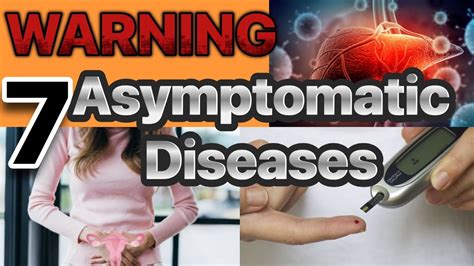 The Silent Killers: Understanding the Dangers of Asymptomatic Diseases