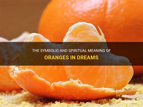 The Spiritual Significance of Grasping an Orange in Dreams