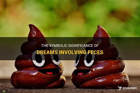 The Symbolic Significance of Feces in Dreams