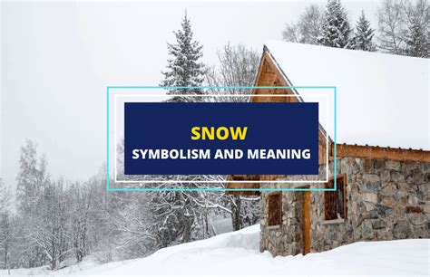 The Symbolic Significance of Immersing In Snow: A Figurative Interpretation