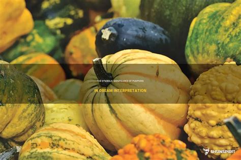 The Symbolic Significance of a Mature Pumpkin in Dreams