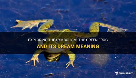 The Symbolism of Dreams: Exploring the Significance of a Frog in a Swimming Pool